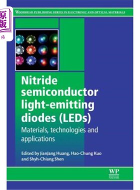 海外直订Nitride Semiconductor Light-Emitting Diodes (Leds): Materials, Technologies and  氮化物半导体发光二极管（LE