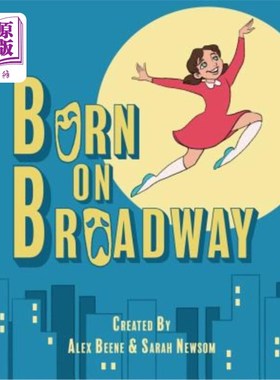 海外直订Born on Broadway 出生在百老汇