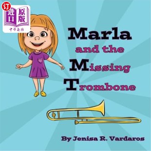 and 玛拉和失踪 the Trombone 长号 Missing 海外直订Marla