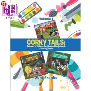Named Tails 狗名叫 海外直订Corky Volume Tailless Tales Coloring Sagebrush Dog 软木尾巴：一只没有尾巴 Book
