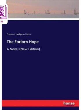 海外直订The Forlorn Hope: A Novel (New Edition) 《绝望的希望：一部小说》（新版）