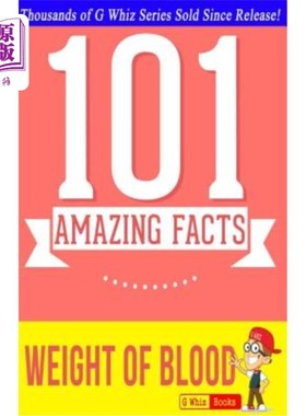 海外直订The Weight of Blood - 101 Amazing Facts: Fun Facts and Trivia Tidbits 血液的重量 - 101 个惊人的事实：有趣的