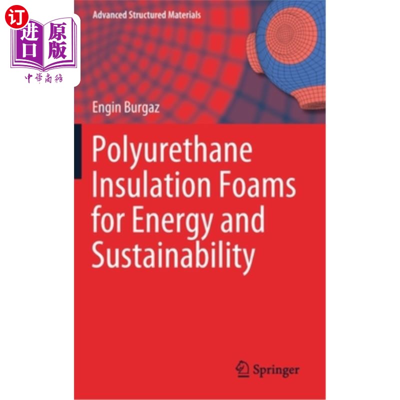 海外直订Polyurethane Insulation Foams for Energy and Sustainability能源和可持续性用聚氨酯绝缘泡沫