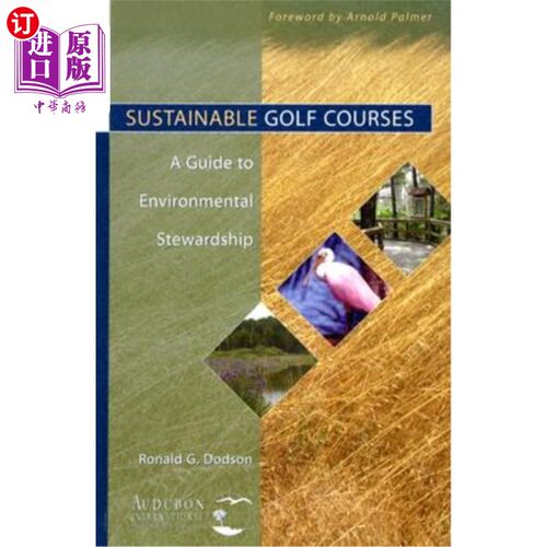 海外直订Sustainable Golf Courses: A Guide to Environmental Stewardship 可持续高尔夫球场:环境管理指南