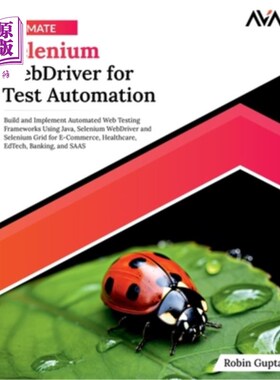 海外直订Ultimate Selenium WebDriver for Test Automation 用于测试自动化的Selenium WebDriver