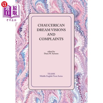 海外直订Chaucerian Dream Visions and Complaints 乔叟式的梦、幻象与抱怨