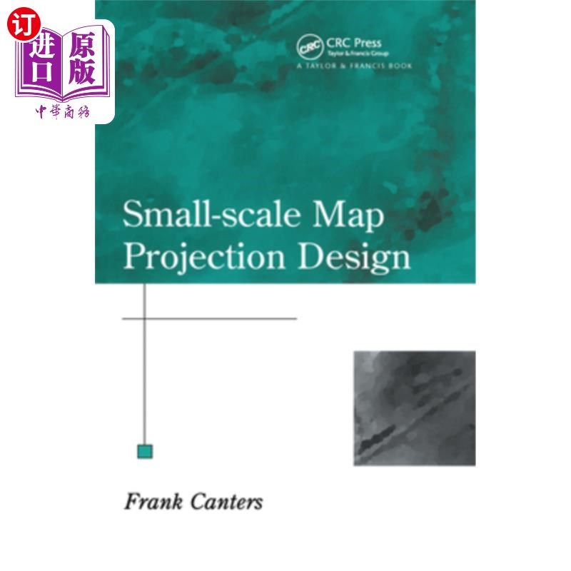 海外直订Small-Scale Map Projection Design 小比例尺地图投影设计