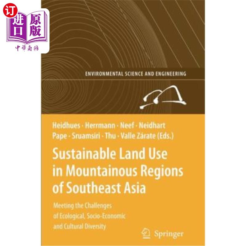 海外直订Sustainable Land Use in Mountainous Regions of Southeast Asia: Meeting the Chall 东南亚山区的可持续土地利用
