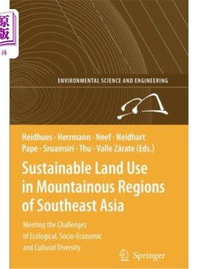 海外直订Sustainable Land Use in Mountainous Regions of Southeast Asia: Meeting the Chall 东南亚山区的可持续土地利用