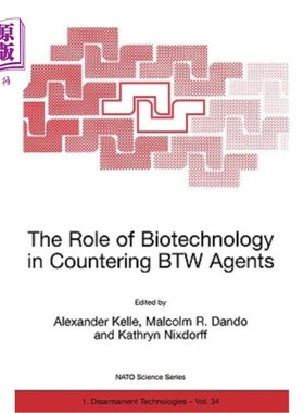 海外直订The Role of Biotechnology in Countering Btw Agents 生物技术在对抗Btw制剂中的作用
