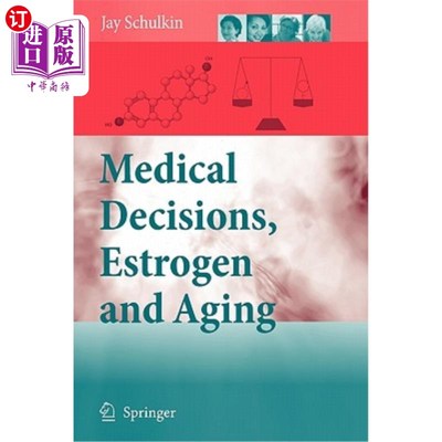 海外直订Medical Decisions, Estrogen and Aging 医学决策，雌激素和衰老