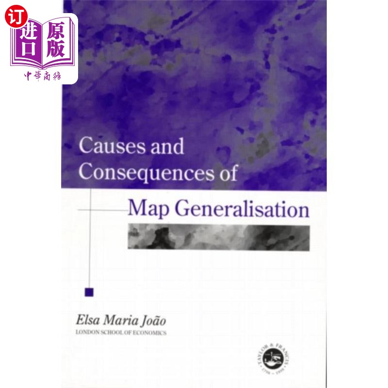 海外直订Causes And Consequences Of Map Generalization 地图综合的原因与后果