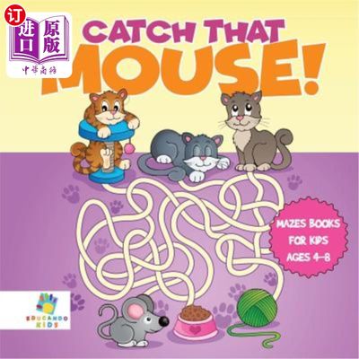 海外直订Catch that Mouse! Mazes Books for Kids Ages 4-8 抓住那只老鼠！4-8岁儿童迷宫书