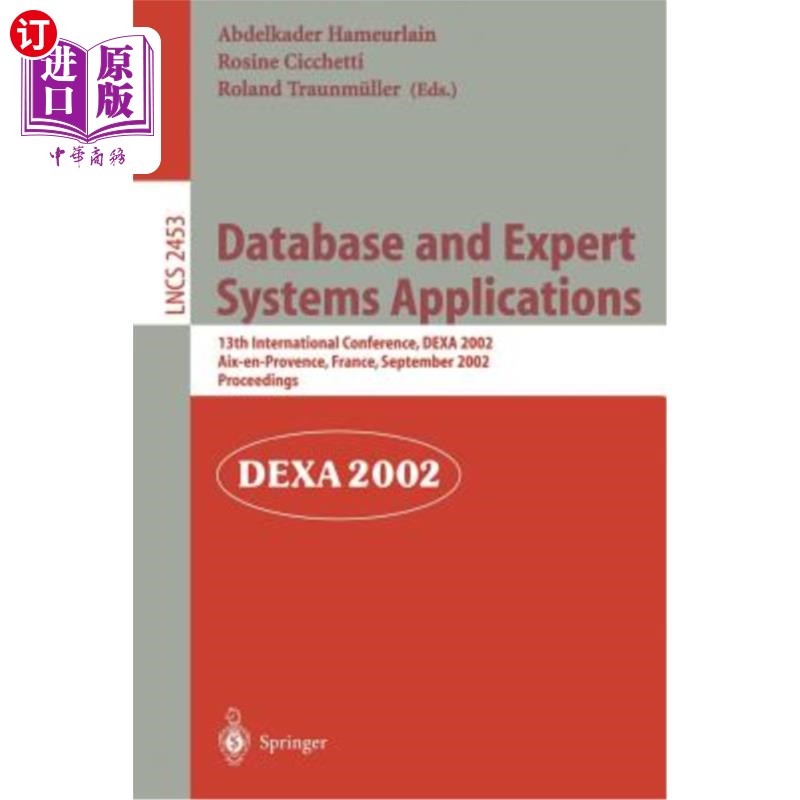 海外直订Database and Expert Systems Applications: 13th International Conference, Dexa 20 数据库和专家系统应用:第13 书籍/杂志/报纸 科学技术类原版书 原图主图