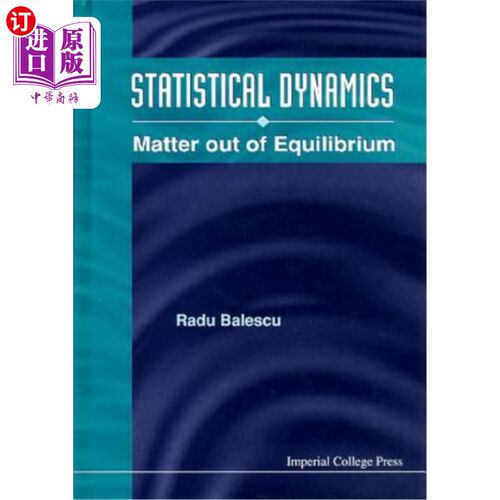 海外直订Statistical Dynamics: Matter Out of Equilibrium 统计动力学:物质失衡