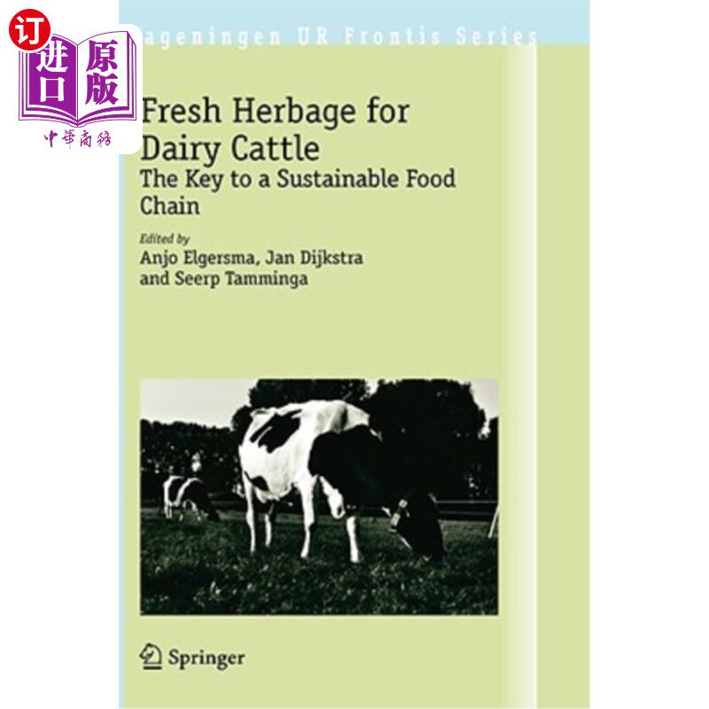 海外直订Fresh Herbage for Dairy Cattle: The Key to a Sustainable Food Chain 奶牛鲜草：可持续食物链的关键