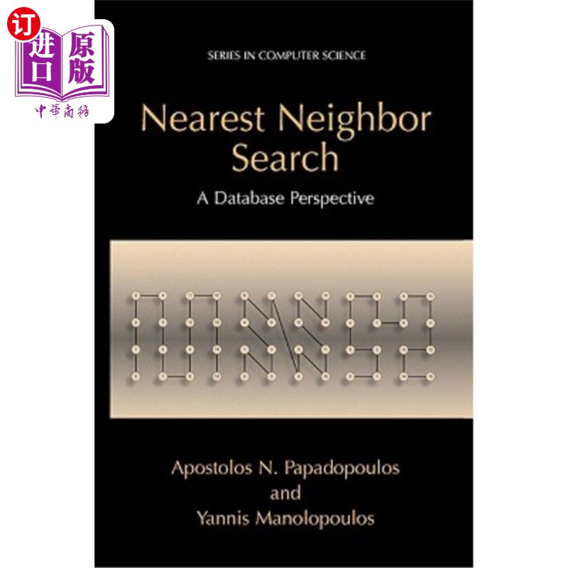 海外直订Nearest Neighbor Search:: A Database Perspective 最近邻搜索::数据库透视图