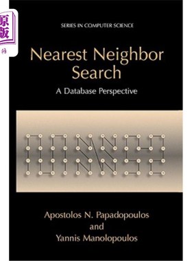 海外直订Nearest Neighbor Search:: A Database Perspective 最近邻搜索::数据库透视图