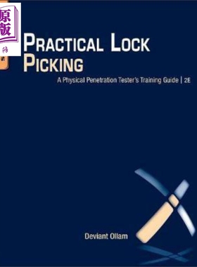 预售 Practical Lock Picking 英文原版 实用开锁 物理渗透测试人员培训指南 第2版 Deviant Ollam【中商原版】