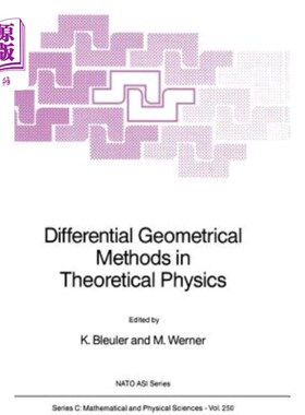 海外直订Differential Geometrical Methods in Theoretical Physics 理论物理中的微分几何方法