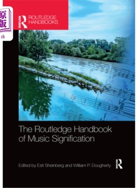 海外直订The Routledge Handbook of Music Signification 《劳特利奇音乐意义手册