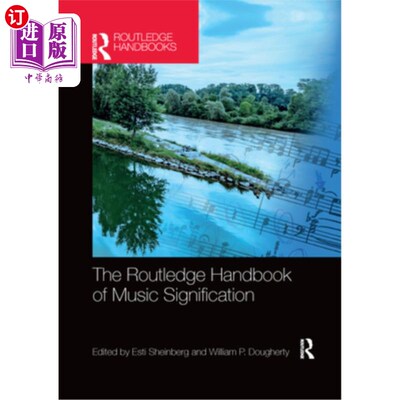 海外直订The Routledge Handbook of Music Signification 《劳特利奇音乐意义手册