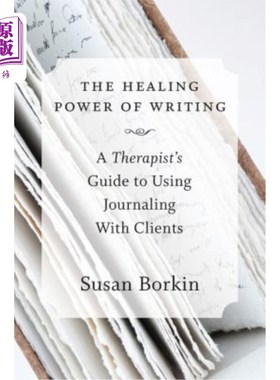 海外直订医药图书The Healing Power of Writing: A Therapist's Guide to Using Journaling with Clien 写作的治愈力：治疗