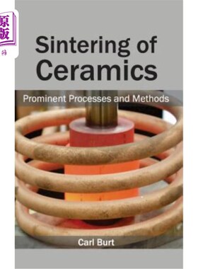 海外直订Sintering of Ceramics: Prominent Processes and Methods 陶瓷烧结：突出的工艺和方法