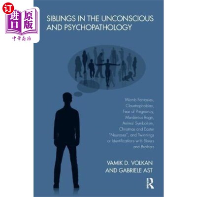 海外直订Siblings in the Unconscious and Psychopathology 无意识和精神病理学中的兄弟姐妹