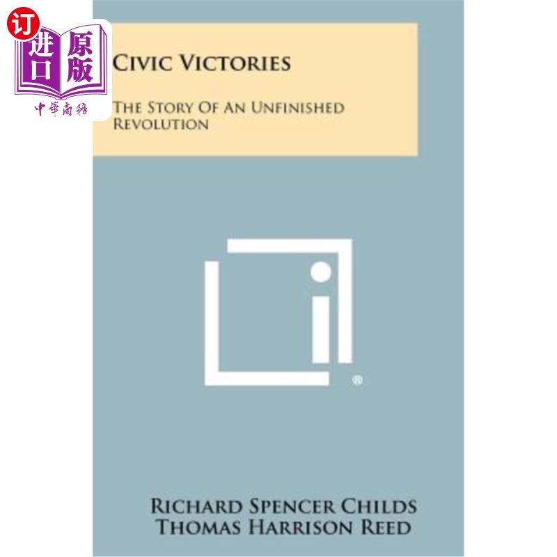 海外直订civic victories: the story of an unfinished revolution