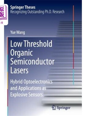 海外直订Low Threshold Organic Semiconductor Lasers: Hybrid Optoelectronics and Applicati