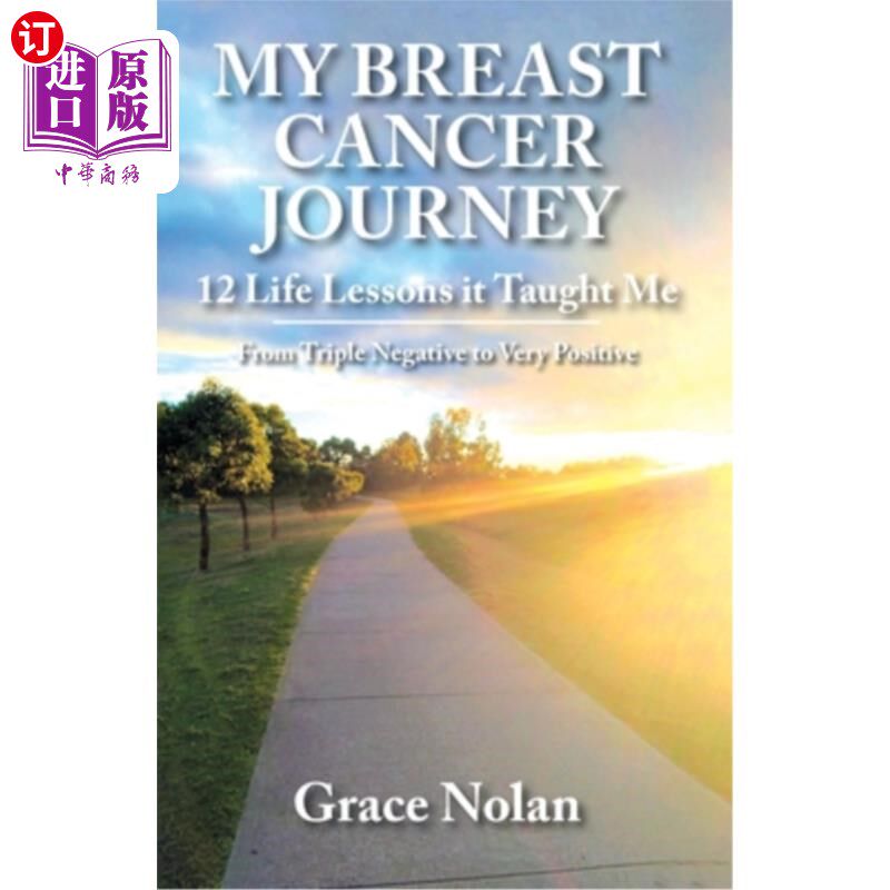 海外直订医药图书My Breast Cancer Journey: 12 Life Lessons it Taught Me - From Triple Negative to 我的乳腺癌之旅:它