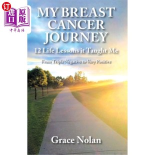 Lessons Breast Life Journey 我 Negative Taught 乳腺癌之旅 From Triple Cancer 海外直订医药图书My 它
