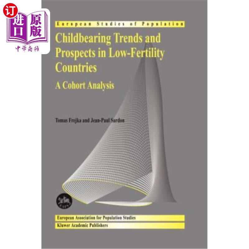 海外直订Childbearing Trends and Prospects in Low-Fertility Countries: A Cohort Analysis 低生育率国家的生育趋势和前