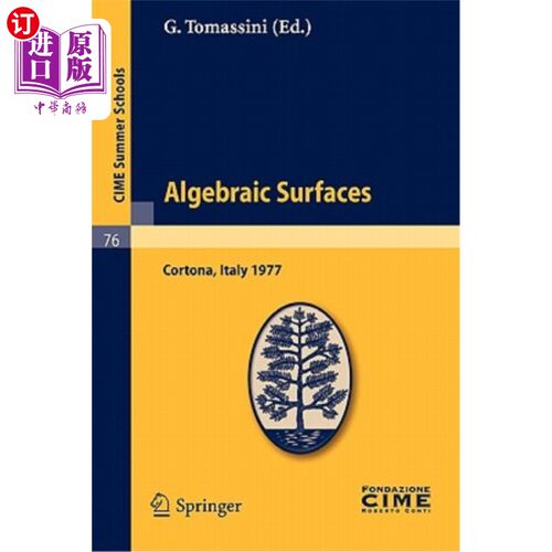 海外直订Algebraic Surfaces: Lectures Given at a Summer School of the Centro Internaziona 代数曲面：在Cortona（A