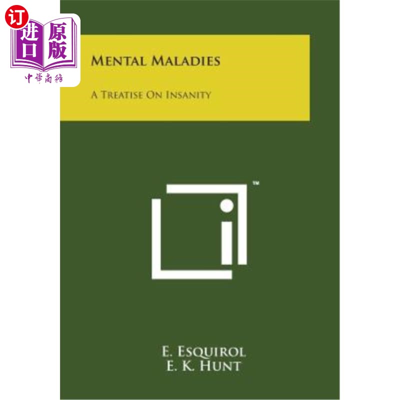 海外直订Mental Maladies: A Treatise on Insanity 精神疾病:精神错乱论