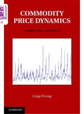 海外直订Commodity Price Dynamics: A Structural Approach 商品价格动态:一种结构方法