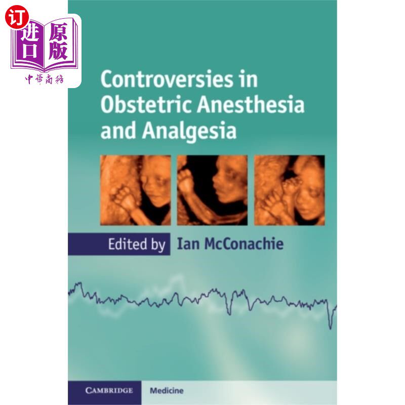 海外直订医药图书Controversies in Obstetric Anesthesia and Analgesia 关于产科麻醉和镇痛的争议