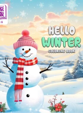 海外直订Hello Winter Coloring Book: A Journey Through Snowy Splendors 你好，冬天填色书：穿越雪域的旅程