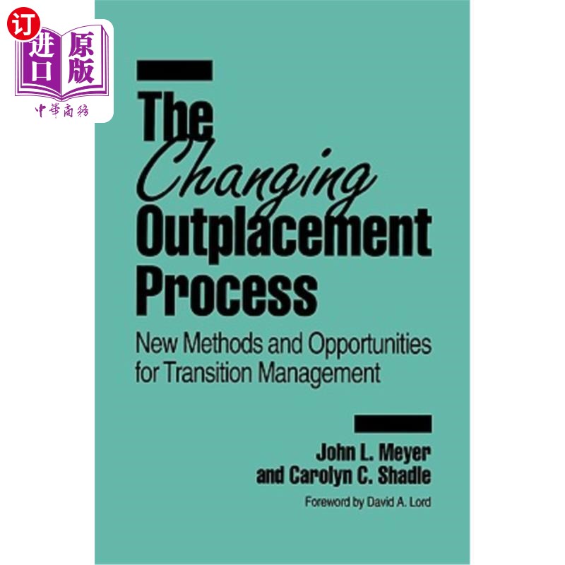 海外直订The Changing Outplacement Process: New Methods and Opportunities for Transition  不断变化的再就业过程:过渡