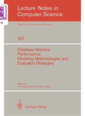 海外直订Database Machine Performance: Modeling Methodologies and Evaluation Strategies 数据库机器性能:建模方法和评