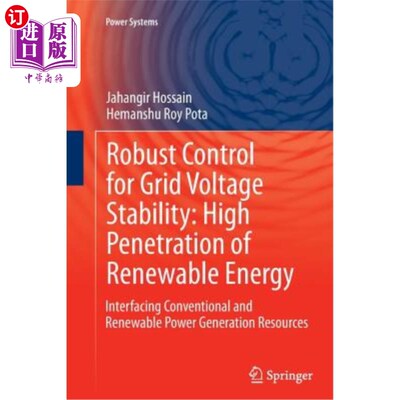 海外直订Robust Control for Grid Voltage Stability: High Penetration of Renewable Energy: 电网电压稳定性的鲁棒控制;