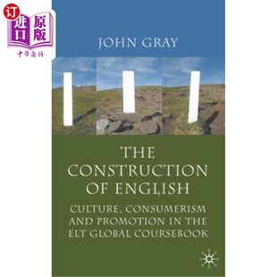 ELT English Consumerism Culture Globa 建构：英语教学全球教材中 Promotion and the 海外直订The Construction 英语
