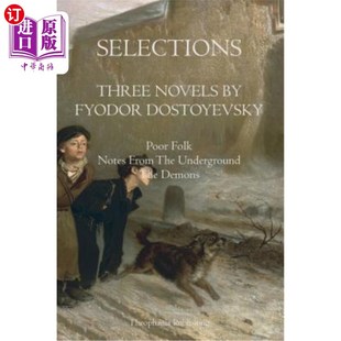 Novels Fyodor Dostoyevsky 费奥多尔·陀思妥耶夫斯基三 海外直订Selections Fydor Three