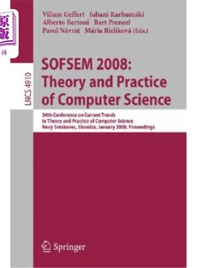 海外直订Sofsem 2008: Theory and Practice of Computer Science: 34th Conference on Current Sofsem 200