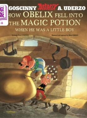 海外直订Asterix: How Obelix Fell Into The Magic Potion 阿斯特里克斯:奥贝利克斯是如何落入魔药的