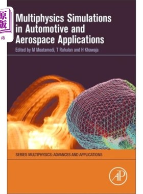 海外直订Multiphysics Simulations in Automotive and Aerospace Applications 多物理模拟在汽车和航空航天中的应用