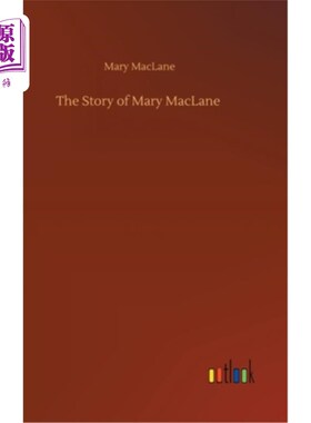 海外直订The Story of Mary MacLane 玛丽·麦克莱恩的故事