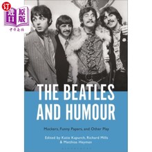 披头士与幽默 搞笑纸和其他戏剧 Humour Play Papers Mockers 海外直订The Beatles Other Funny and 嘲笑者