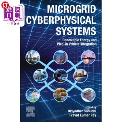 海外直订Microgrid Cyberphysical Systems: Renewable Energy and Plug-In Vehicle Integratio 微电网物理系统:可再生